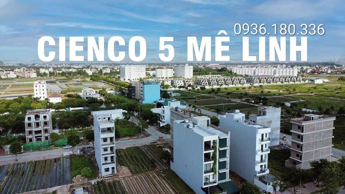 du an Cienco 5 me linh